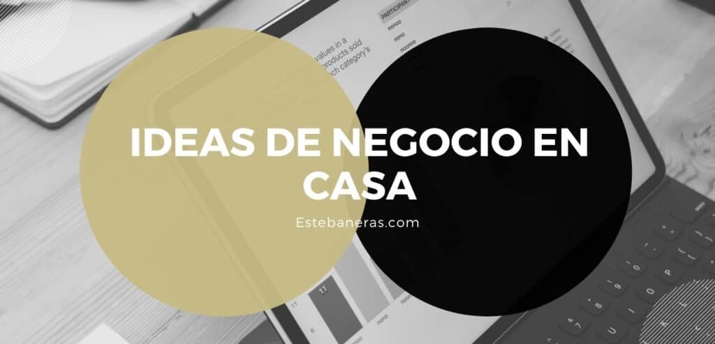 ideas-de-negocio-en-casa-2021